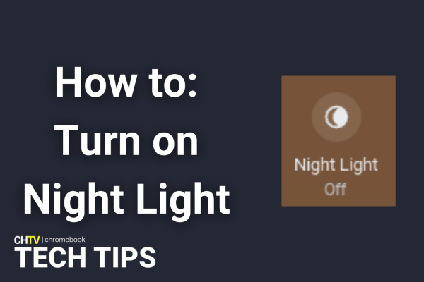 The text, How to: Turn on Night Light. To the right of the text is the Night Light feature on the Chromebook with the word Off under it